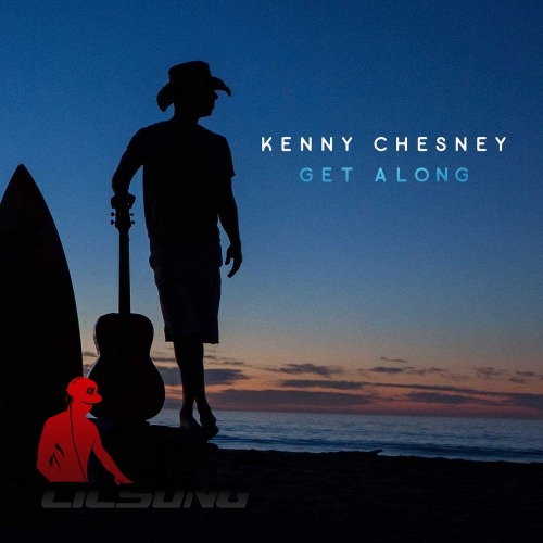 Kenny Chesney - Get Along